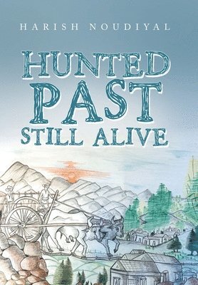 Hunted Past Still Alive 1