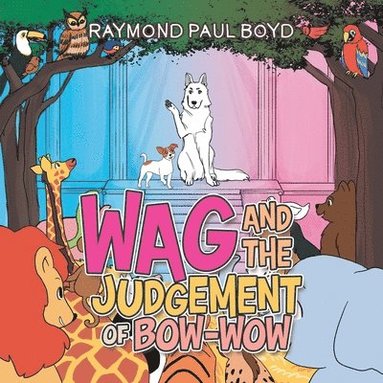 bokomslag Wag and the Judgement of Bow-Wow