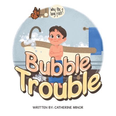 Catherine Minor - Bubble Trouble, Häftad