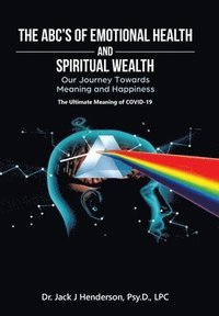 bokomslag Abc's of Emotional Health and Spiritual Wealth