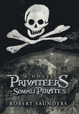 Privateers - Somali Pirates 1