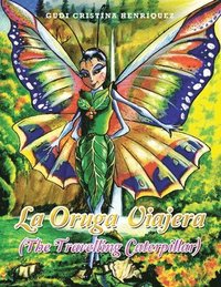 bokomslag La Oruga Viajera (The Travelling Caterpillar)