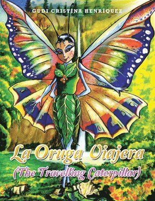 La Oruga Viajera (The Travelling Caterpillar) 1