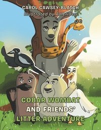 bokomslag Cobar Wombat and Friends' Litter Adventure