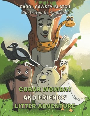 Cobar Wombat and Friends' Litter Adventure 1