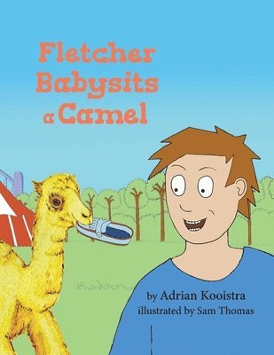 Fletcher Babysits a Camel 1