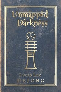 bokomslag Unmapped Darkness