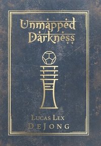 bokomslag Unmapped Darkness