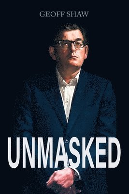 Geoff Shaw - Unmasked, Häftad