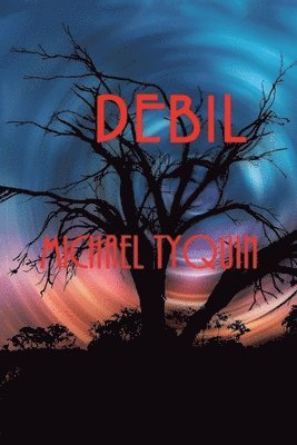 Michael Tyquin - Debil, Häftad