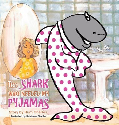 Shark Who Needed My Pyjamas
