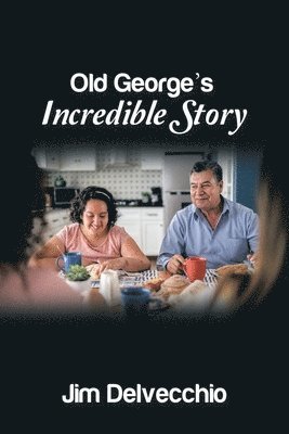 Old George's Incredible Story 1