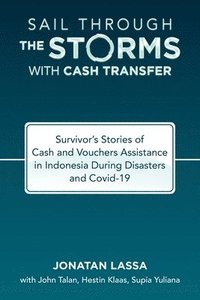 bokomslag Sail Through the Storms with Cash Transfer