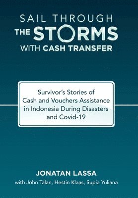 bokomslag Sail Through the Storms with Cash Transfer