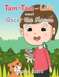 bokomslag Tam-Tam and Lulu Meet Oscar the Mouse
