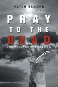 bokomslag Pray to the Dead