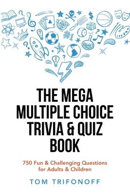 bokomslag The Mega Multiple Choice Trivia & Quiz Book