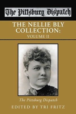 The Nellie Bly Collection 1