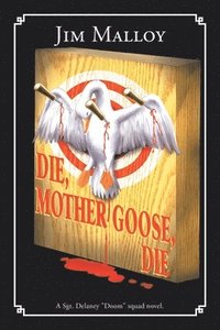 bokomslag Die, Mother Goose, Die