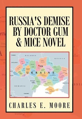 Russia's Demise by Doctor Gum & Mice Novel 1