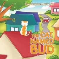 bokomslag The Cat Named Bud