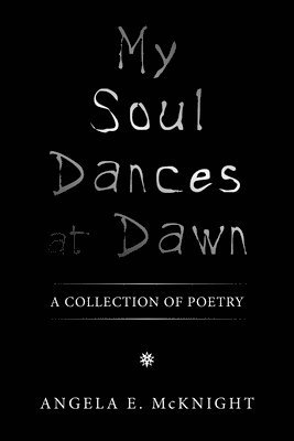 My Soul Dances at Dawn 1