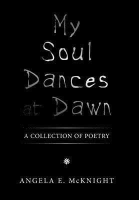 My Soul Dances at Dawn 1