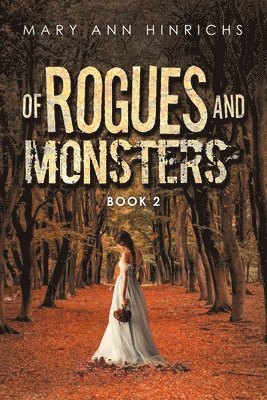 Mary Ann Hinrichs - Of Rogues and Monsters, Häftad