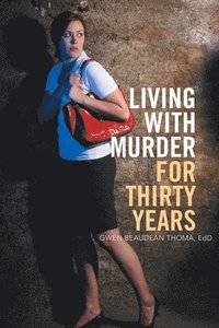 bokomslag Living with Murder for Thirty Years