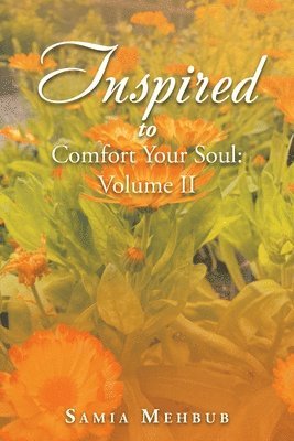 Inspired to Comfort Your Soul 1