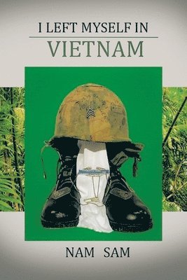 I Left Myself in Viet Nam 1