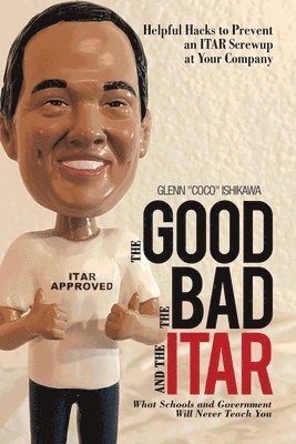 The Good, the Bad, and the Itar 1
