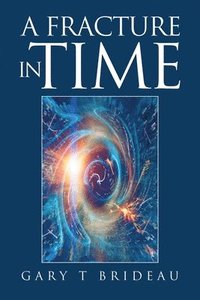 bokomslag Fracture in Time