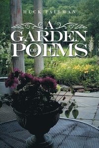 bokomslag A Garden of Poems