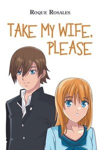 bokomslag Take My Wife, Please