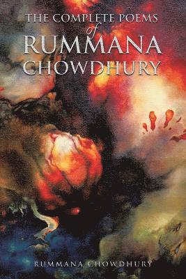 bokomslag The Complete Poems of Rummana Chowdhury