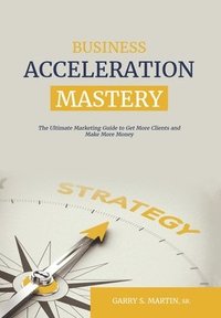 bokomslag Business Acceleration Mastery