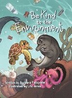 Be Kind to the Environment 1