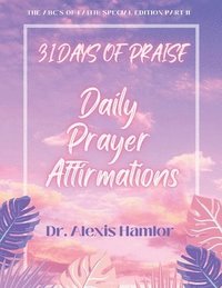 bokomslag 31 Days of Praise Daily Prayer Affirmations