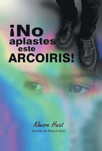 bokomslag No Aplastes Este Arcoris!