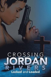 bokomslag Crossing Jordan Rivers