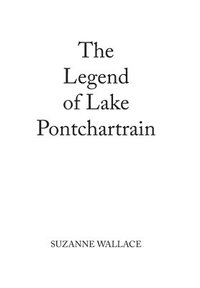 bokomslag Legend of Lake Pontchartrain