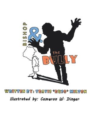 Bishop & the Bully 1