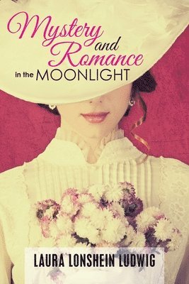 bokomslag Mystery and Romance in the Moonlight