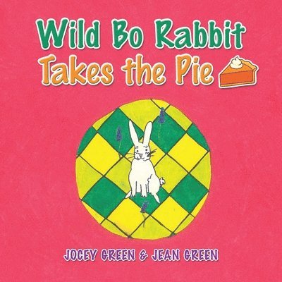 Wild Bo Rabbit Takes the Pie 1