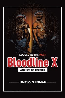 Umelo Ojinmah - Bloodline X, Häftad