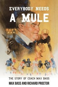 bokomslag Everybody Needs a Mule