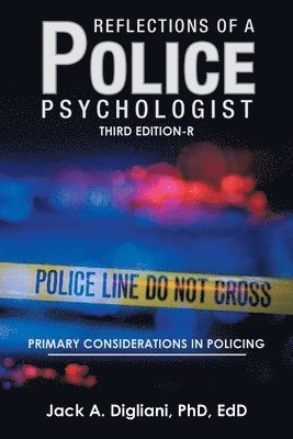 Jack A Digliani Edd, Jack A. Digliani Edd, Jack A. Digliani PhD EdD - Reflections of a Police Psychologist, Häftad