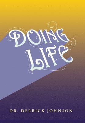 Doing Life 1