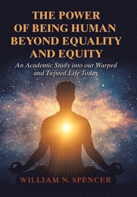 The Power of Being Human Beyond Equality and Equity 1
